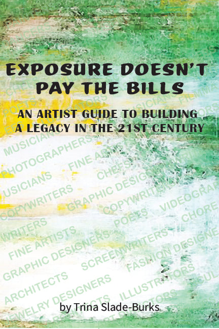 Exposure Doesn’t Pay the Bills-Paperback